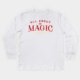 All About The Magic Kids Long Sleeve T-Shirt